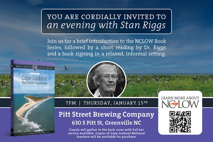 Invitation for an event featuring Dr. Stan Riggs discussing the NCLOW Book Series at Pitt Street Brewing Company, with book signing to follow. Features images of Cape Lookout National Seashore and a portrait of Dr. Riggs. Event details and a QR code are included.