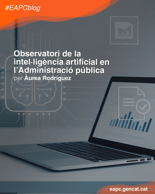 Caràtula amb títol i autora de l'apunt de l'EAPC blog: Observatori de la intel·ligència artificial en l’Administració pública – Àurea Rodríguez