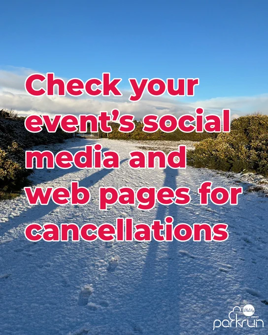 Image of snowy parkrun with the following text on top - Check your event’s social media and web pages for cancellations
