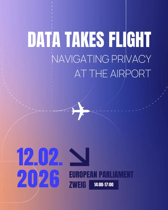 Poster with a blue-to-purple gradient background and curved dashed flight paths. Large white title reads “Data Takes Flight,” with subtitle “Navigating Privacy at the Airport.” A small white airplane icon appears near the center. Event details at the bottom read “12.02.2026,” “European Parliament, Zweig,” and “14:00–17:00,” alongside a right-pointing arrow icon.