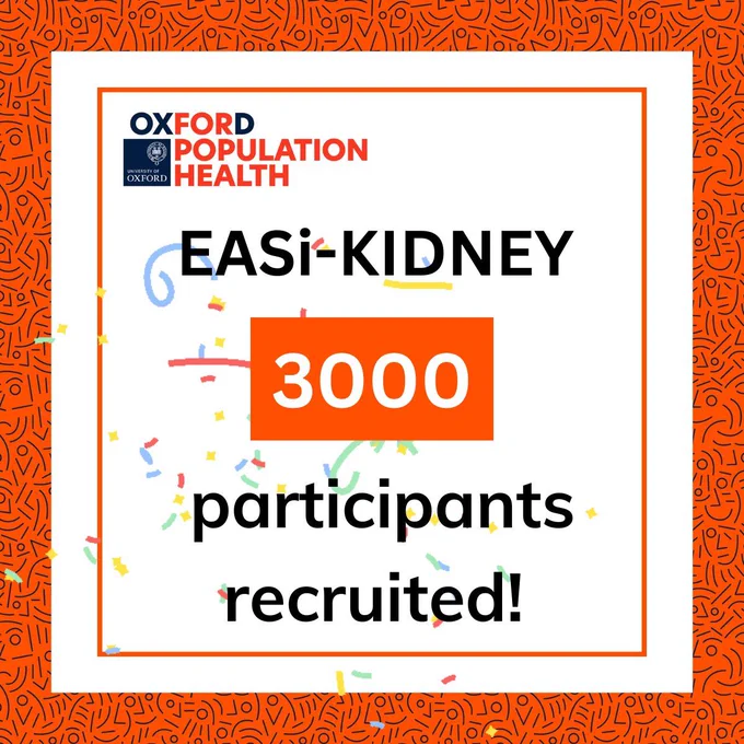 Oxford Population Health. EASi-KIDNEY 3000 participants recruited.