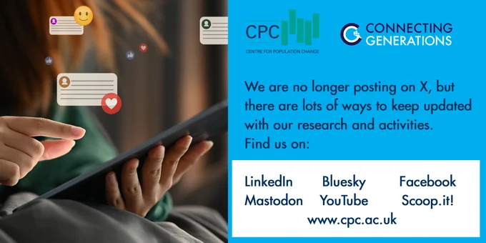 Image shows  hand typing on digital tablet commenting in online community. Text reads CPC Connecting Generations. We are no longer posting on X, but there are lots of ways to keep updated with our research and activities. Find us on: LinkedIn, Bluesky, Facebook, Mastodon, YouTube, Scoop.it!, and www.cpc.ac.uk.
