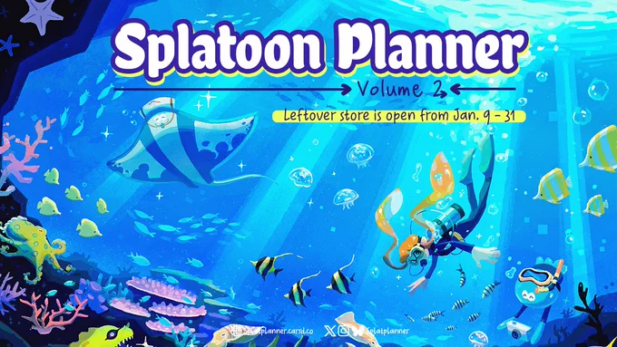 Underwater scene. Text: "Splatoon Planner Volume 2: Leftover store is open from Jan. 9 - 31"