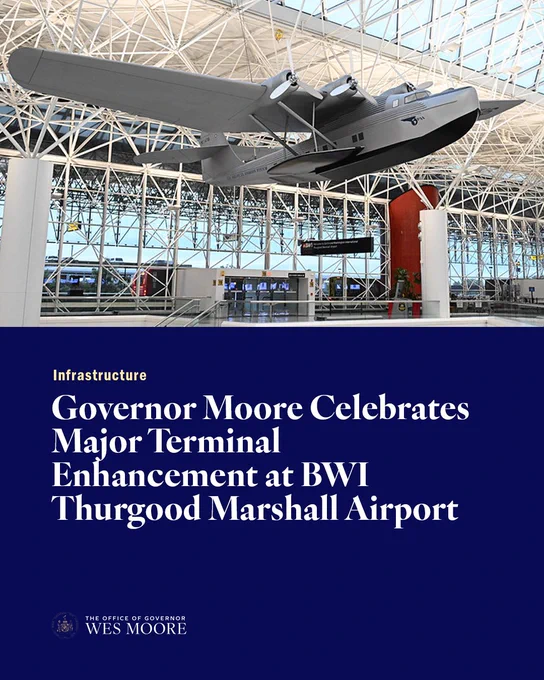 Governor Moore Celebrates Major Terminal Enhancement at BWI Thurgood Marshall Airport // Full press release available at https://go.md.gov/PressReleases