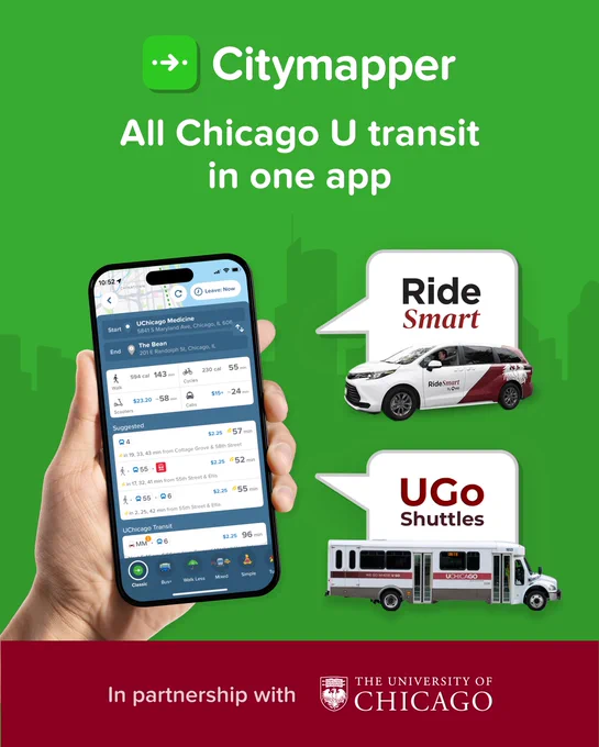 Citymapper promotes all Chicago U transit in one app, displaying a phone screen showing route options, and images of "Ride Smart" car and "UGO Shuttles" bus. "In partnership with The University of Chicago" is at the bottom.