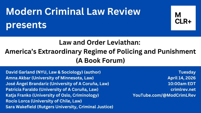 This MCLR  event on David Garland’s Law and Order Leviathan: America’s Extraordinary Regime of Policing and Punishment (Princeton 2025) gathers an international and interdisciplinary panel of scholars to reflect on several of the fundamental analytic and normative issues explored in this important and ambitious book, including developing a nuanced comparative-historical analysis of U.S. penality, laying out a broader methodological framework for similar accounts of other penal systems, and–crucially–advancing a theory of the relation between political economy and crime control and a realistic framework for pursuing progressive change.