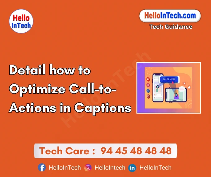 #calltoaction #CTAstrategy #captionwritingtips #contentconversion #engagementtactics #socialmediaoptimization #socialcaptionstrategy #clickdrivencaptions #captionCTA #socialCTA #instagramposttips #digitalmarketingtips #captionsmatter #contentwritingstrategy #captionengagement #socialmarketingtips #microengagement #calltoactionbestpractices #marketingCTAs #socialmediawriting #platformspecificCTAs 

𝐏𝐥𝐞𝐚𝐬𝐞 𝐅𝐨𝐥𝐥𝐨𝐰 & 𝐒𝐡𝐚𝐫𝐞 -𝗛𝗜𝗧 𝐓𝐨𝐮𝐫 𝐨𝐧 𝐒𝐨𝐜𝐢𝐚𝐥 𝐌𝐞𝐝𝐢𝐚 𝐏𝐚𝐠𝐞𝐬:

📞 𝗖𝗮𝗹𝗹 𝘂𝘀 𝘁𝗼𝗱𝗮𝘆: 94 45 48 48 48
🌐 𝗪𝗲𝗯𝘀𝗶𝘁𝗲: https://hellointech.com/i-news/
📧𝗘𝗺𝗮𝗶𝗹 𝗜𝗗: hellointech.com@gmail.com
👉 𝗙𝗮𝗰𝗲𝗯𝗼𝗼𝗸: https://www.facebook.com/HelloInTech/
👉 𝗜𝗻𝘀𝘁𝗮𝗴𝗿𝗮𝗺: www.instagram.com/Hello_intech
👉 𝗟𝗶𝗻𝗸𝗲𝗱𝗜𝗻: https://www.linkedin.com/in/hello-intech-19ba10220/
👉 𝗧𝘄𝗶𝘁𝘁𝗲𝗿/𝗫: https://x.com/HelloIntec13514
👉 𝗧𝗲𝗹𝗲𝗴𝗿𝗮𝗺: https://t.me/HelloInTech
👉 𝗪𝗵𝗮𝘁𝘀𝗔𝗽𝗽: https://wa.me/9445484848


