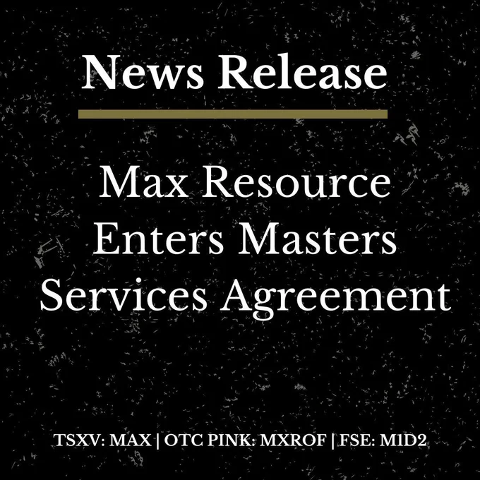 Vancouver, British Columbia--(Newsfile Corp. - January 13, 2026) - MAX RESOURCE CORP.  (TSXV: MAX) (OTC Pink: MXROF) (FSE: M1D2) ("Max" or the "Company") is pleased to announce that it has entered into a Master Services Agreement (the "Agreement") with 1502655 B.C. Ltd. (the "Service Provider"), a BC, Canada-based company led by Nathan Nowak, to provide a range of strategic marketing and investor relations services, including corporate marketing, coordination of public relations, digital media and investor awareness campaigns. Such services to be provided pursuant to individual statements of work to be entered into between the Company and the Service Provider.
