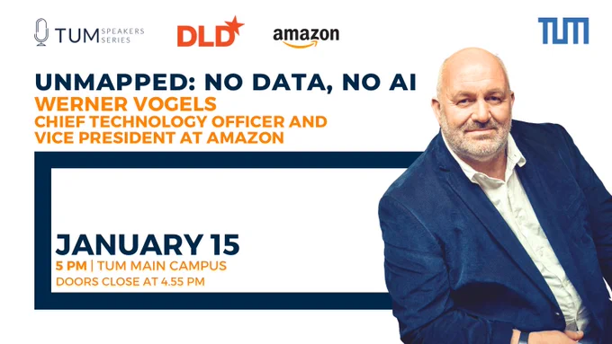 Poster for a TUM Speakers Series event in collaboration with DLD and Amazon. Title: “Unmapped: No Data, No AI.” On the right, there is a man wearing a suit jacket. On the left, the event details are shown: January 15 at 5 PM at the TUM Main Campus, doors close at 4:55 PM. The text mentions the speaker as the Chief Technology Officer and Vice President at Amazon. Logos of TUM, DLD, and Amazon appear at the top.