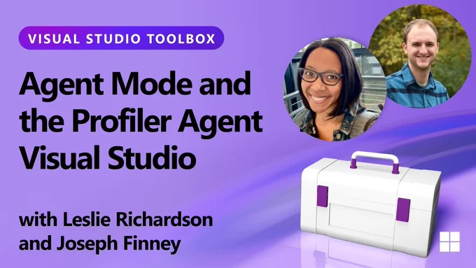 spot art.
Photo of presenter(s).
text reads: Visual Studio Toolbox
Agent Mode and the Profiler Agent in Visual Studio