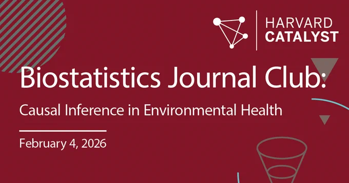 Biostatistics Journal Club: Causal Inference in Environmental Health. Feb. 4, 2026. 
