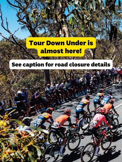 Poster announcing the nearing Tour Down Under with a colorful image of cyclists racing on a sunny road surrounded by spectators and trees. Text overlays include reminders to check road closure details.