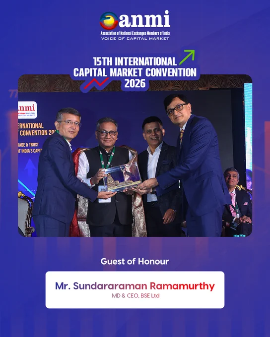 ANMI 15th International Capital Market Convention 2026 photo featuring Mr. Sundararaman Ramamurthy, MD & CEO, BSE Ltd, being felicitated as Guest of Honour on stage with ANMI leadership and industry dignitaries. Highlights India’s capital markets, stock exchange leadership, financial ecosystem collaboration, and market resilience.
