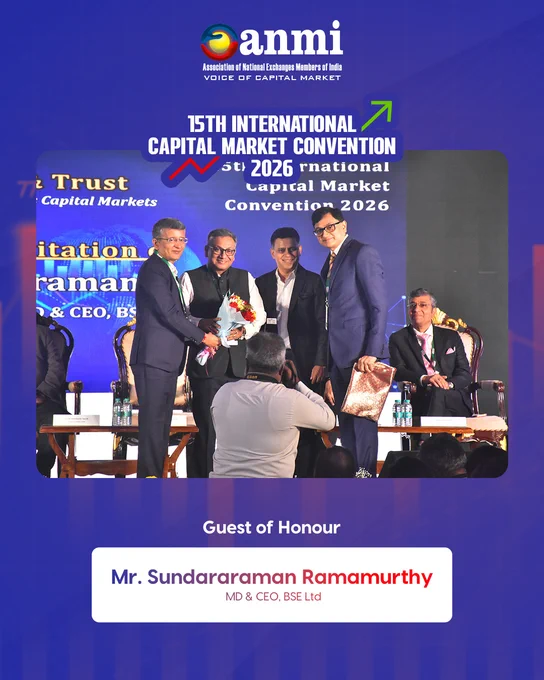 ANMI 15th International Capital Market Convention 2026 photo featuring Mr. Sundararaman Ramamurthy, MD & CEO, BSE Ltd, being felicitated as Guest of Honour on stage with ANMI leadership and industry dignitaries. Highlights India’s capital markets, stock exchange leadership, financial ecosystem collaboration, and market resilience.