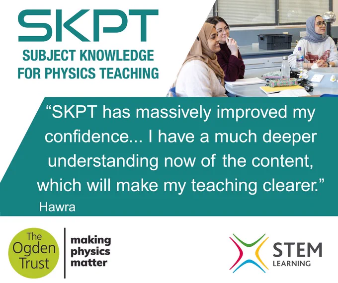 "SKPT has massively improved my confidence... I have a much deeper understanding now of the content, which will make my teaching clearer.”
Hawra