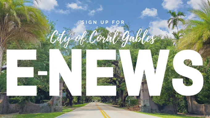 Graphic promoting the City of Coral Gables E-News newsletter