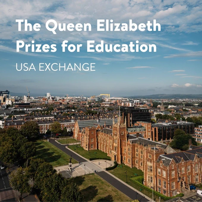 Image shows an aerial shot of the Queen's University Belfast Lanyon Building. In the top left-hand corner is white writing that reads:
The Queen Elizabeth Prizes for Education
USA EXCHANGE