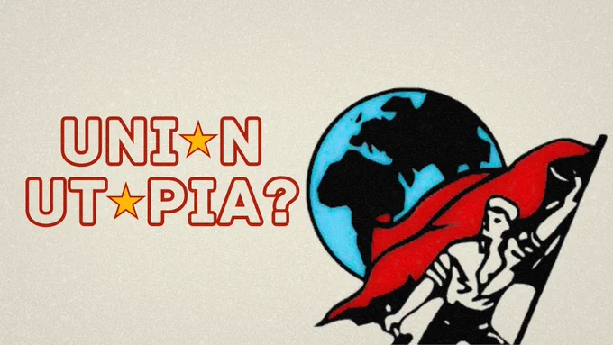 The text reads "Union Utopia?" on a plain background next to a vintage image of a worker posed in front of an anarchist syndicalist flag and globe.