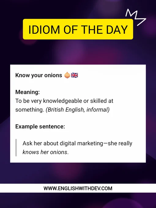 Idiom - Know your onions 