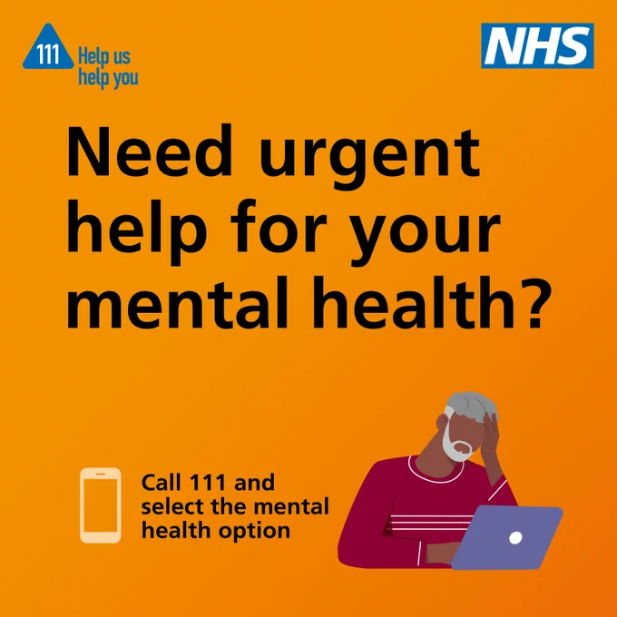 Orange background with NHS and 111 logos. Large text reads: “Need urgent help for your mental health?” Below, smaller text says: “Call 111 and select the mental health option.” Illustration shows a person sitting at a desk with a laptop, holding their head.