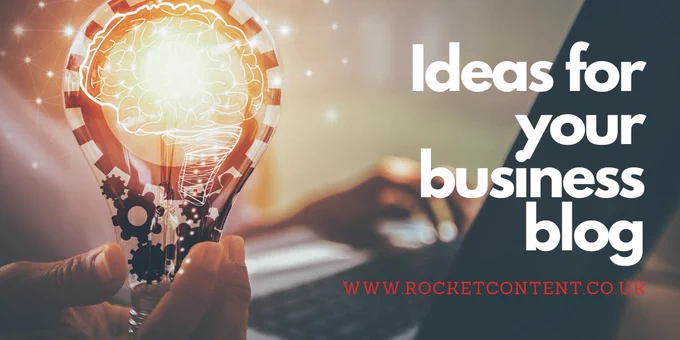 Ideas for your business blog