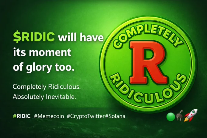 🚀 $RIDIC is not just another meme coin — it’s the movement the market didn’t see coming. 🟢🫏

When trends spike and viral memes take over, momentum becomes market power.
And $RIDIC is positioning itself right in the heart of that wave.

Join the community that laughs at the dips and HODLs through the moonshots. 🌕
Expect volatility. Expect excitement.
Expect the ridiculous to become legendary.

💥 Let’s show the world what Completely Ridiculous really means.

#crypto #memecoin #Solana #DiamondHands