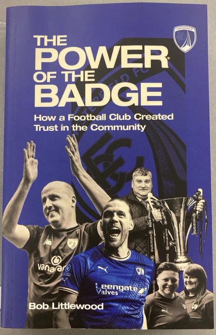 Front cover of the book 'The Power of the Badge. How a football club created trust in the community', by Bob Littlewood. It features various photographs of male and female football players, on a dark blue background.