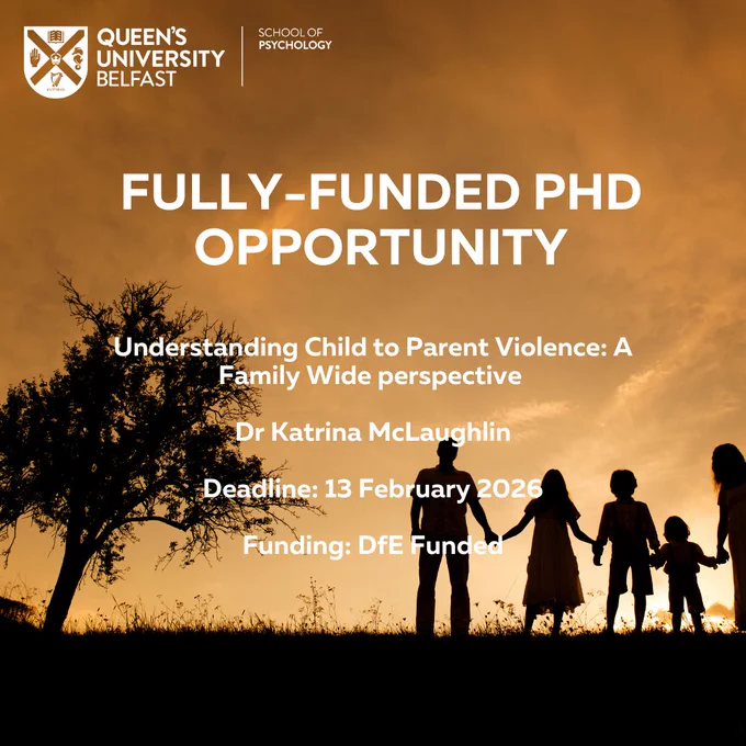 Silhouettes of a family holding hands at sunset with text about a fully-funded PhD on child to parent violence at Queen's University Belfast.