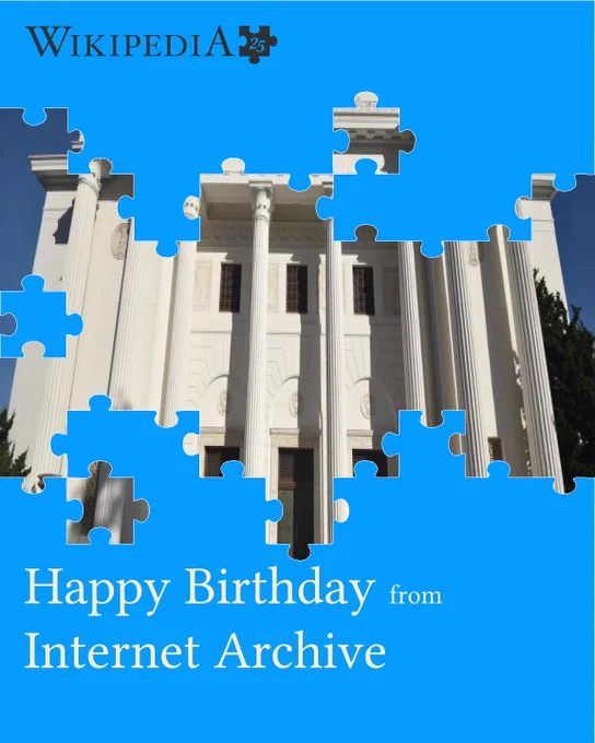 The white neoclassical building of the Internet Archive headquarters appears through blue jigsaw puzzle pieces with text: "Wikipedia 25. Happy Birthday from Internet Archive."
