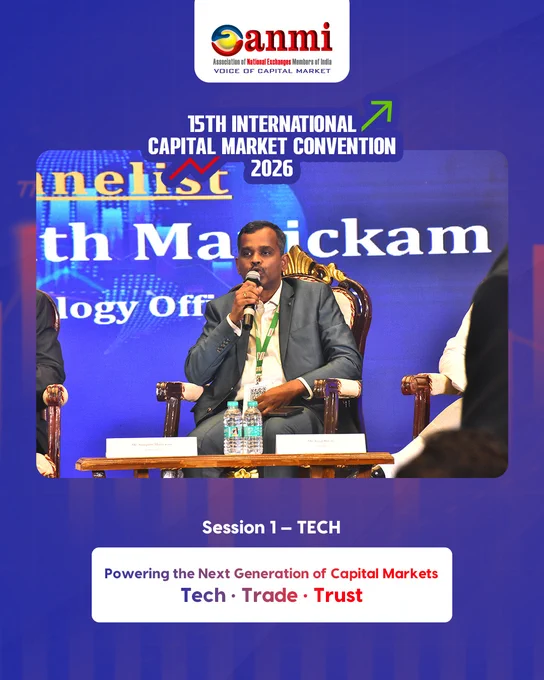 Panel session “TECH: Powering the Next Generation of Capital Markets” at ANMI 15th International Capital Market Convention 2026, with V Balasubramaniam (MD & CEO, NSE International Exchange IX) opening remarks, moderated by Rohith Loka Reddy (CEO, Northeast Broking Services Ltd), and leaders from CDSL, DGCX, MCX, MSE, NSE & BSE discussing capital markets tech, digital trading infrastructure, innovation, and trust-led market transformation under Tech • Trade • Trust.