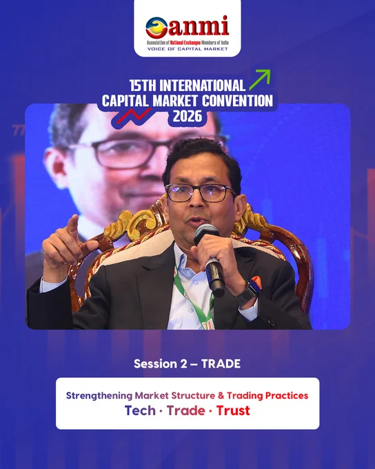 ANMI 2026 panel “TRADE: Strengthening Market Structure & Trading Practices” with SEBI Executive Director Jeevan Sonparote delivering the introductory remark, moderated by Jay Prakash Gupta (Dhan), and panelists Ashok Agarwal (Globe Capital), Avinash Kansal (ICICI Bank), Kedar Deshpande (NCDEX), Sameer Patil (NSDL), and Sriram Krishnan (NSE), discussing market structure reforms, trading frameworks, transparency, risk management, and tech-enabled best practices aligned with Tech • Trade • Trust.