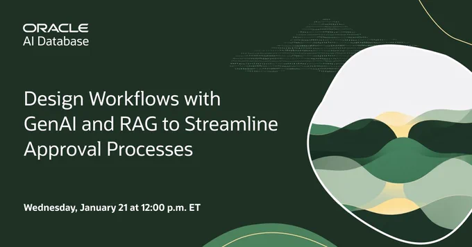 Webinar: Design Workflows with GenAI and RAG to Streamline Approval Processes (Jan 21 | 12 pm ET)