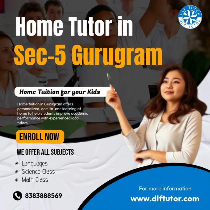 Find a trusted home tutor in Sector-5, Gurugram offering personalized one-to-one learning at home. Expert guidance helps students build strong concepts and achieve better academic results.