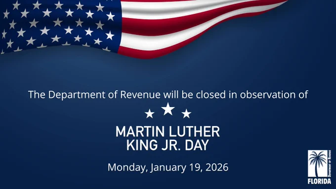 Part of an American flag drapes across the top of the image, and the Florida Department of Revenue logo is in the bottom right corner. The Department of Revenue will be closed in observation of Martin Luther King, Jr. Day Monday, January 19, 2026.