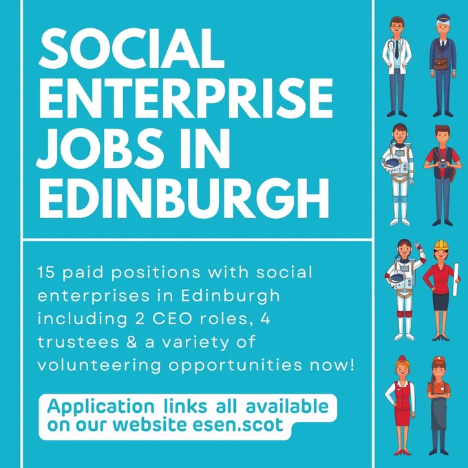 Jobs available in Edinburgh with social enterprises including 2 CEO positions, 4 trustee board members and a variety of volunteering opportunities.