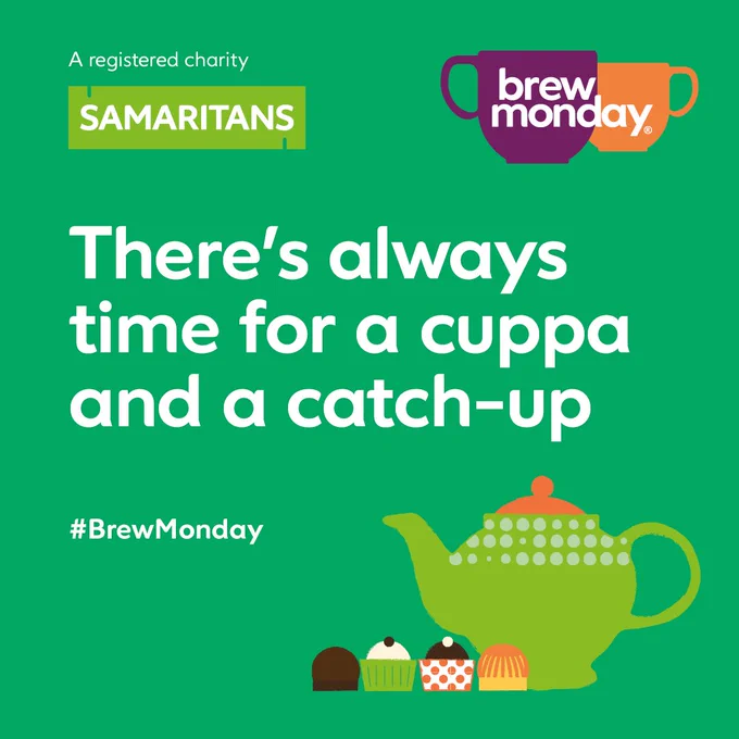 There's always time for a cuppa and a catch-up. Supporting Samaritans Brew Monday.
