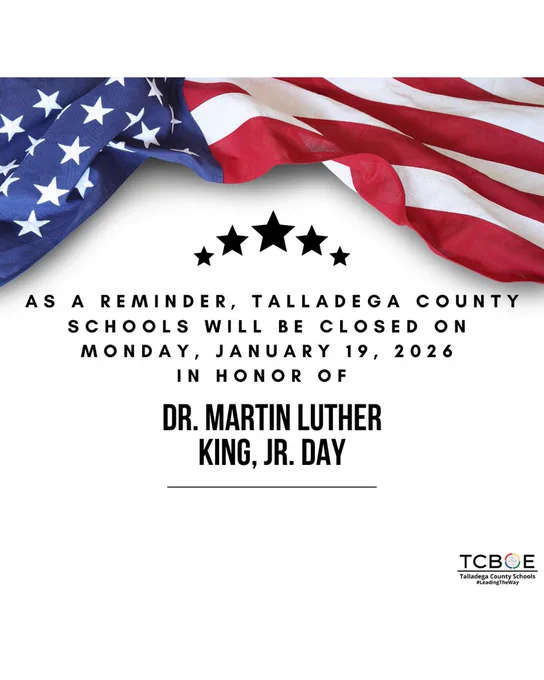 Talladega County Schools will be closed Monday, January 19, 2026
