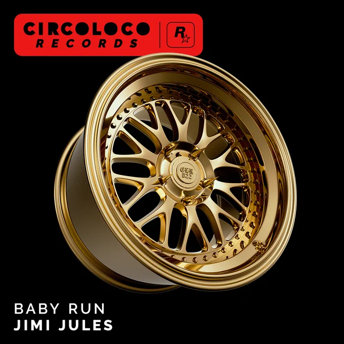 CircoLoco Records poster featuring a gold wheel with "CLR022". Text reads: Baby Run. Jimi Jules.