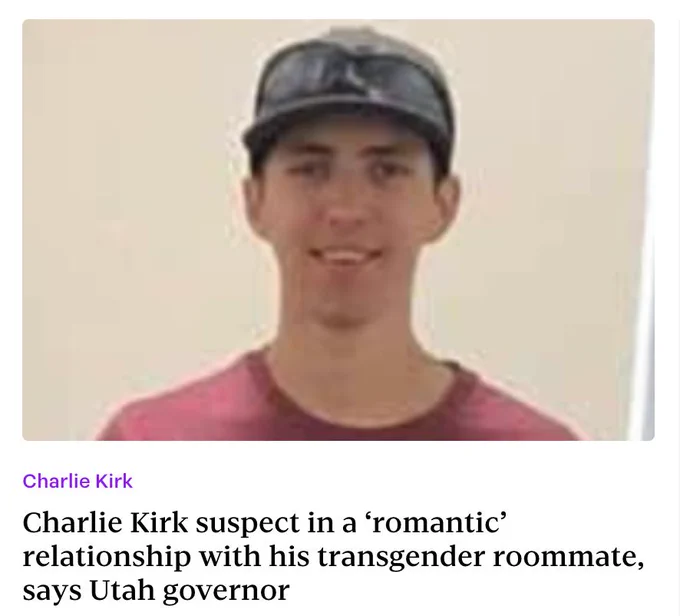 "Charlie Kirk suspect in a ‘romantic’ relationship with his transgender roommate, says Utah governor"
