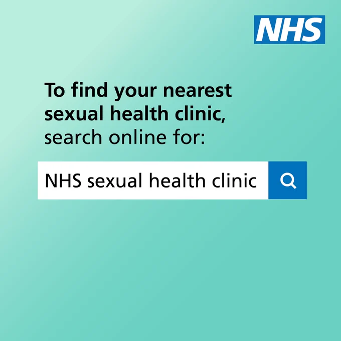 Text reads: To find your nearest sexual health clinic, search online for: NHS sexual health clinic. NHS logo is in the top right corner.