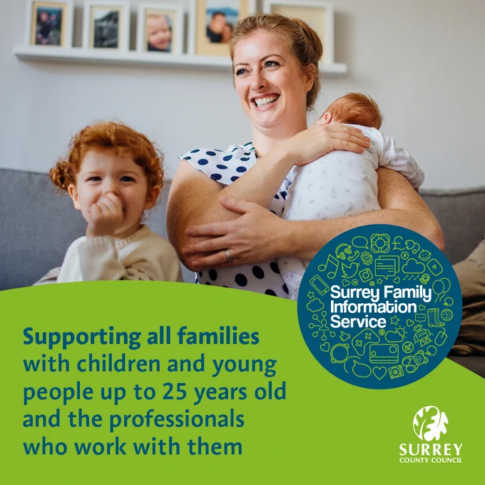 A woman holding a baby with a toddler sitting next to her, smiling. Text below the image reads: Surrey Family Information Service. Supporting all families with children and young people up to 25 years old and the professionals who work with them.