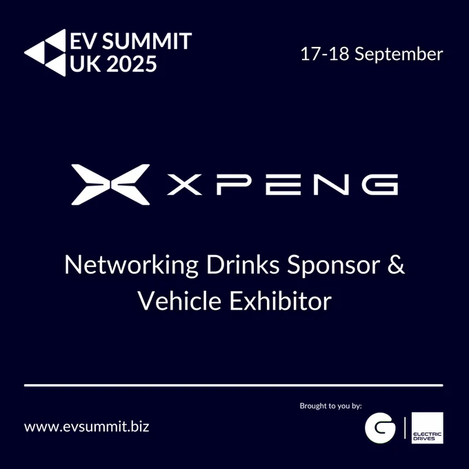 Announcement graphic for EV SUMMIT UK 2025, taking place 17–18 September. The image features the XPENG logo with the text: “Networking Drinks Sponsor & Vehicle Exhibitor.” XPENG UK is confirmed as an exhibitor at the summit, where they will showcase their G6 model. Founded in 2014, XPENG is a global smart EV company known for clean and innovative mobility solutions, advanced autonomous driving technology, SEPA 2.0 platform, and immersive in-car infotainment. The UK division highlights its growing presence and commitment to sustainable mobility. The bottom of the graphic includes the summit website (www.evsummit.biz
) and the logos of Green.TV Media and ElectricDrives.