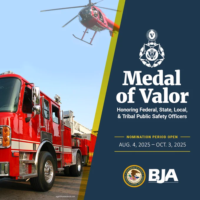 Medal of Valor Honoring Federal, State, Local, & Tribal Public Safety Officers | Nomination Period Open Aug.4, 2025 - Oct. 3, 2025 | Image of a firetruck and helicopter