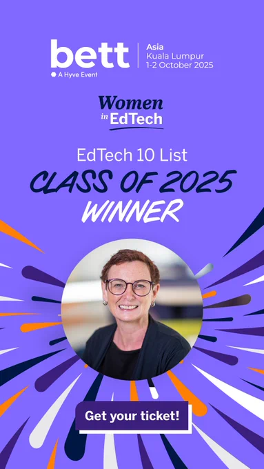 Purple promotional graphic for Bett Asia, Kuala Lumpur, 1–2 October 2025. Text reads: “Women in EdTech. EdTech 10 List Class of 2025 Winner.” A smiling woman with short hair and glasses is pictured in the center. Colorful streaks radiate outward from her photo. At the bottom, a button-style banner says: “Get your ticket!”