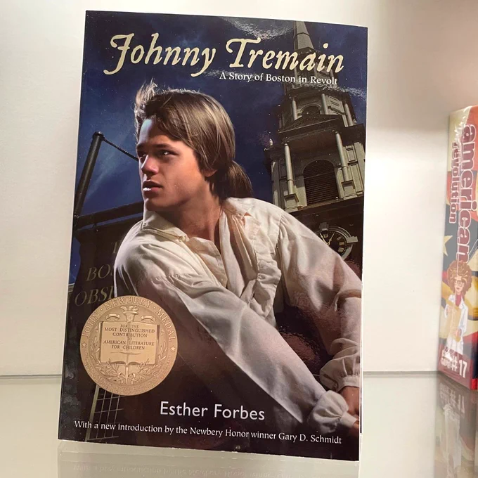 The book "Johnny Tremain" by Esther Forbes. 