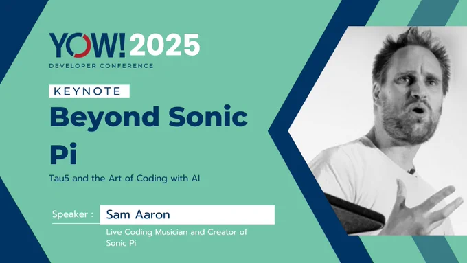 YOW! 2025 keynote speaker Sam Aaron
Beyond Sonic Pi: Tau5 and the Art of Coding with AI
Black and white image of a caucasian man with spiky hair and stubble in the middle of a speech