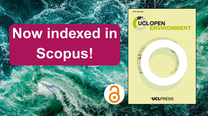 The UCL Open Environment journal cover floats on the right side of this image against a backdrop of rough sea water. The open access symbol is shown and there is text on the left side that reads, 'Now indexed in Scopus!'