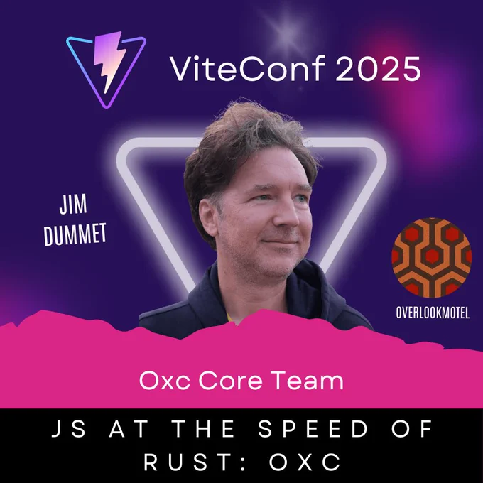 ViteConf 2025 Speaker card of Jim Dummet, who is part of the Oxc Core Team and also known as overlookmotel. He will talk about JS at the Speed of Rust