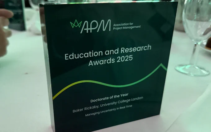 APM Education and Research Awards 2025 plaque, titled 'Doctorate of the Year' awarded to Baker Rickaby, University College London, for 'Managing Uncertainty in Real Time'.