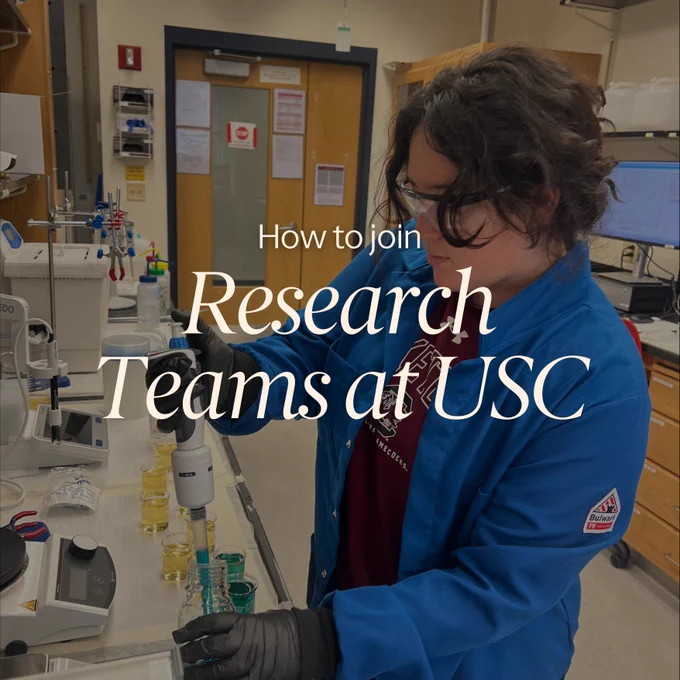 An individual in a USC lab coat conducting an experiment in a laboratory, with text overlay reading 'How to join Research Teams at USC.'